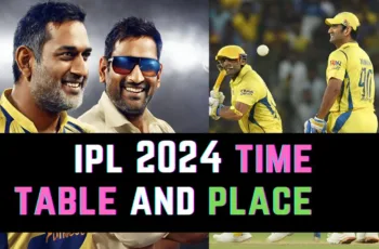 IPL 2024 TIME TABLE : आईपीएल 2024 का महाकुंभ: क्रिकेट का जुनून एक बार फिर सिर चढ़कर बोलने को तैयार